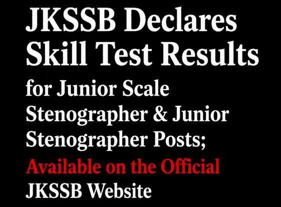 JKSSB Stenographer Skill Test Result 2026 Declared; Qualified Candidates to Appear for Shorthand Test
