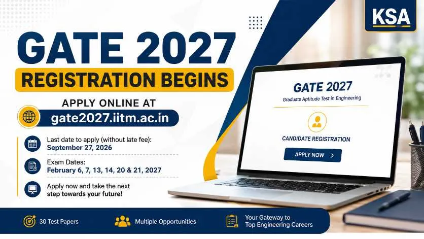 GATE 2027 Registration Begins: Apply Online, Check Last Date and Exam Schedule