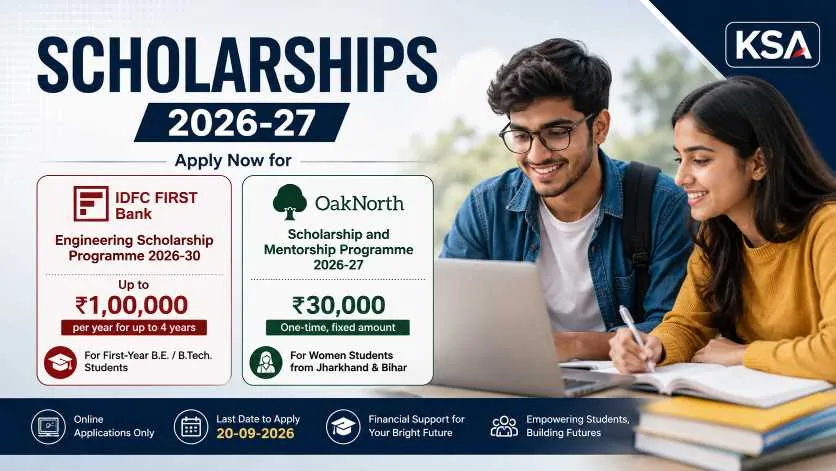 IDFC FIRST Bank Engineering Scholarship 2026-30 and OakNorth Scholarship 2026-27: Eligibility, Benefits and Last Date