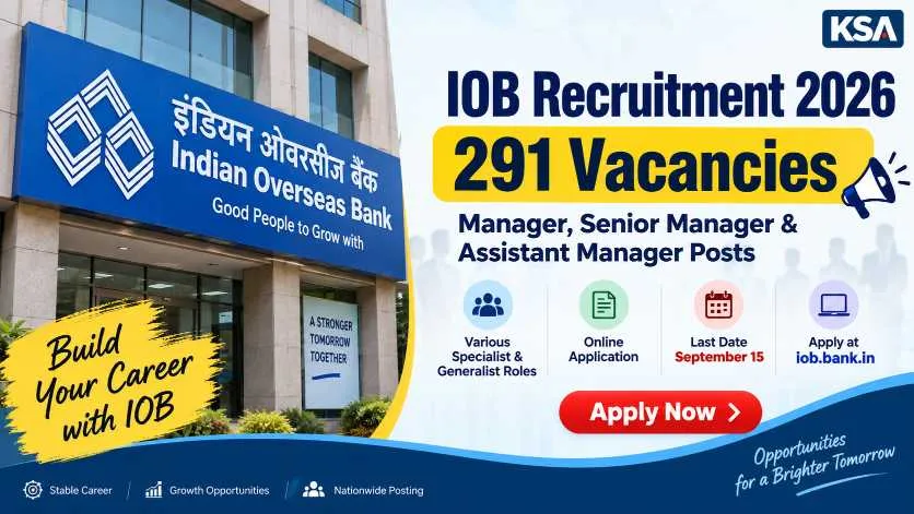 IOB Recruitment 2026: 291 Generalist & Specialist Officer Posts, Apply Online by September 15